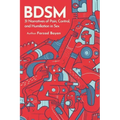 Bdsm: 31 Narratives of Pain, Control, and Humiliation in Sex