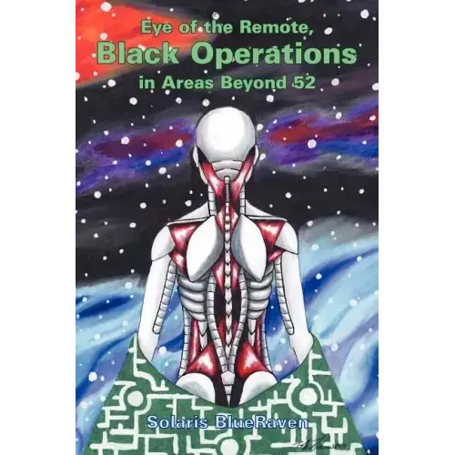 Eye of the Remote, Black Operations in Areas Beyond 52