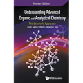 Understanding Advanced Organic and Analytical Chemistry: The Learner's Approach (Revised Edition)