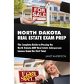 North Dakota Real Estate Exam Prep: The Complete Guide to Passing the North Dakota AMP Real Estate Salesperson License Exam the First Time!