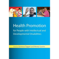 Health Promotion for People with Intellectual and Developmental Disabilities