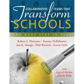 Collaborative Teams That Transform Schools: The Next Step in Plcs