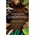 Contemplative Gardening