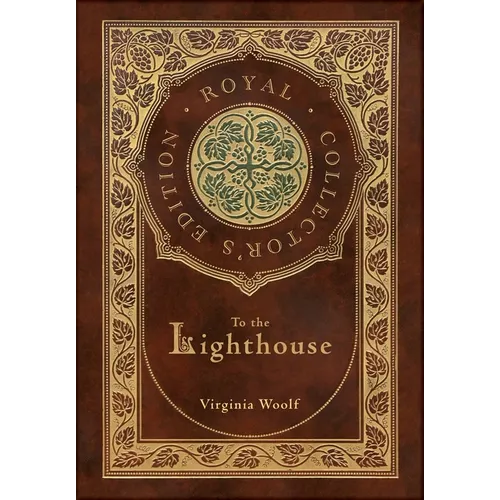 To the Lighthouse (Royal Collector's Edition) (Case Laminate Hardcover with Jacket)