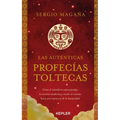 Autenticas Profecias Toltecas, Las