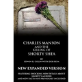 Charles Manson and the Killing of Shorty Shea