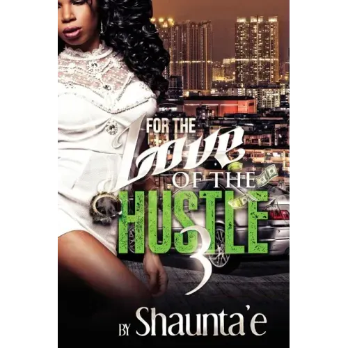 For The Love Of The Hustle 3