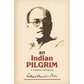 An Indian Pilgrim: An Unfinished Autobiography. This is the first part of the two-volume original autobiography of Subhas Chandra Bose fi