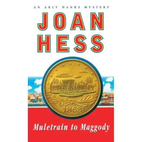 Muletrain to Maggody: An Arly Hanks Mystery