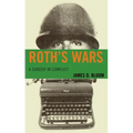 Roth's Wars: A Career in Conflict