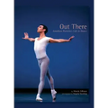 Out There: Jonathan Porretta's Life in Dance