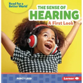 The Sense of Hearing: A First Look