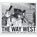 Peter Kayafas: The Way West