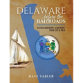 Delaware Before the Railroads: A Diamond Among the States