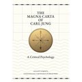 The Magna Carta of Carl Jung: A Critical Psychology