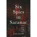 Six Spies in Saranac