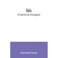 Bible: N.T. Greek text with critical apparatus