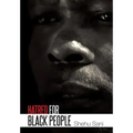 Hatred for Black People