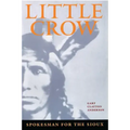 Little Crow: Spokesman for the Sioux