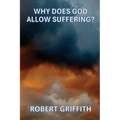 Why Does God Allow Suffering