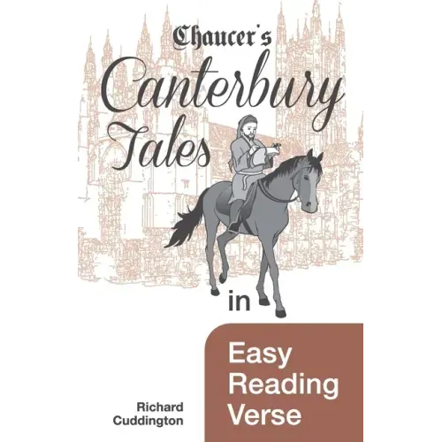 Chaucer's Canterbury Tales in Easy Reading Verse