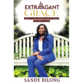 Extravagant Grace: How I Gave Birth Four Times Without Pain