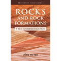Rocks and Rock Formations: A Key to Identification