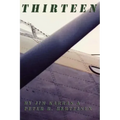 Thirteen: Thirteenth Mission of Lancaster Bomber L.Q.P., 405 Vancouver Squadron