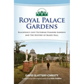 Royal Palace Gardens: Blackpool's Lost Victorian Pleasure Gardens