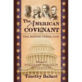 The American Covenant Vol 1: One Nation under God: Establishment, Discovery and Revolution