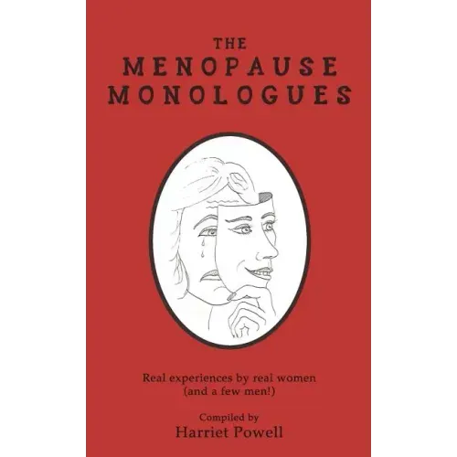 The Menopause Monologues: Real experiences by real women (and a few men!)