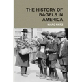 The History of Bagels in America
