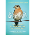 Nature's Best Hope: A New Approach to Conservation That Starts in Your Yard