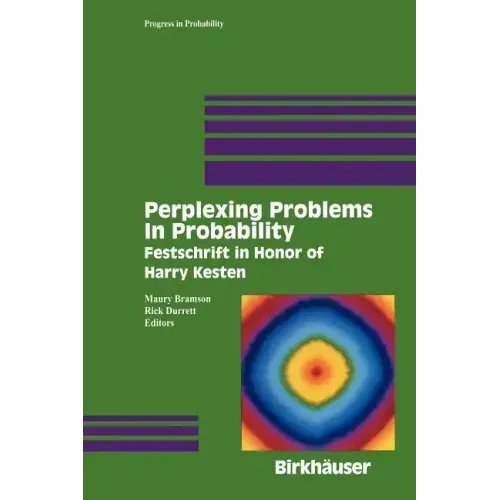 Perplexing Problems in Probability: Festschrift in Honor of Harry Kesten