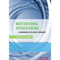 Motivational Interviewing: A Workbook for Social Workers