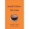 Ackoff's F/Laws the Cake