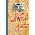 The Case of the Missing Carrot Cake: A Wilcox & Griswold Mystery