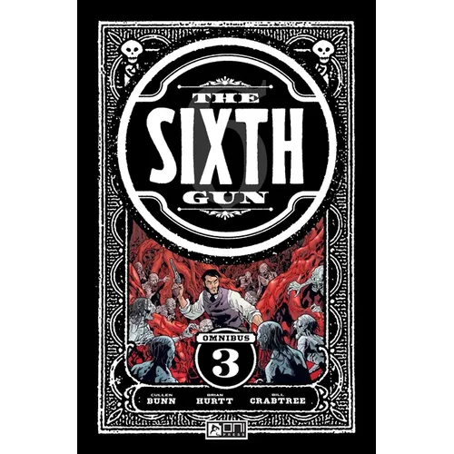 The Sixth Gun Omnibus Vol. 3