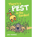 There's a Pest in the Garden!