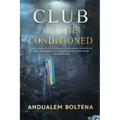 Club of the Conditioned