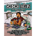 Checho Lopez The Complete Stories 1988 - 1991: The hilarious and unforgettable misadventures of the endearing urban antihero