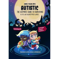 AUTISTIC - The ultimate guide to surviving in the wild neurotypical world