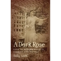 A Dark Rose: Love in Eudora Welty's Stories and Novels