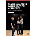 Teaching Acting with Practical Aesthetics