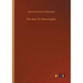 The Key To Theosophy
