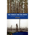 The Forest for the Trees: How Humans Shaped the North Woods