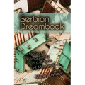 Serbian Dreambook: National Imaginary in the Time of Milosevi