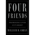 Four Friends: Promising Lives Cut Short