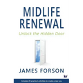 Midlife Renewal: Unlock the Hidden Door
