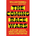 The Coming Race Wars: A Cry for Justice, from Civil Rights to Black Lives Matter